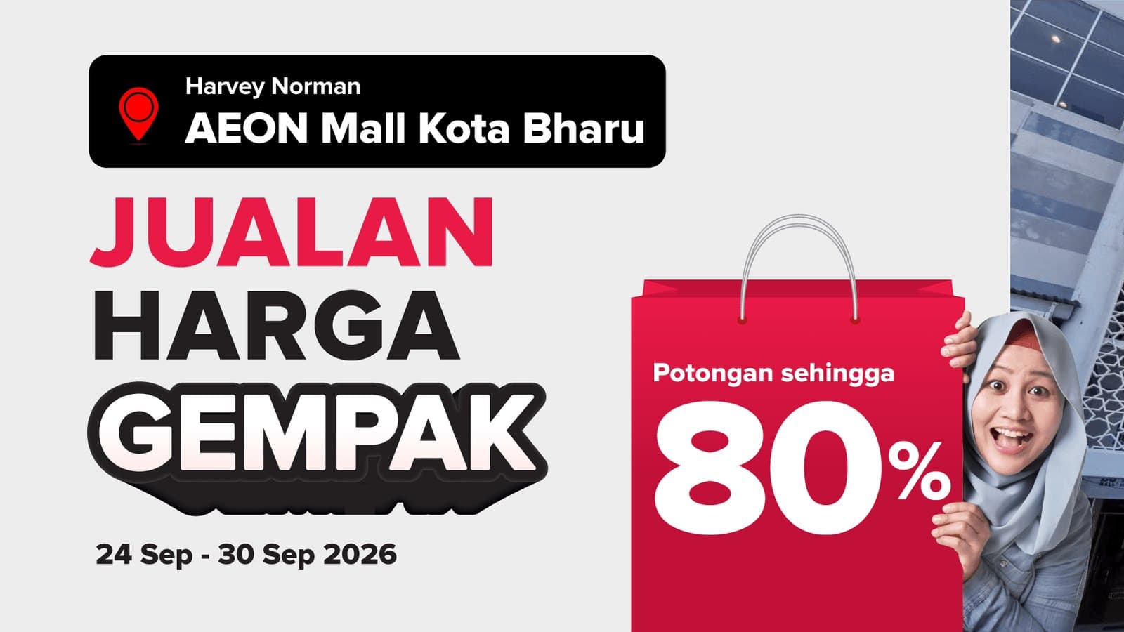 Harvey Norman AEON Mall Kota Bharu「Jualan Harga Gempak」:238项优惠,至9月30日