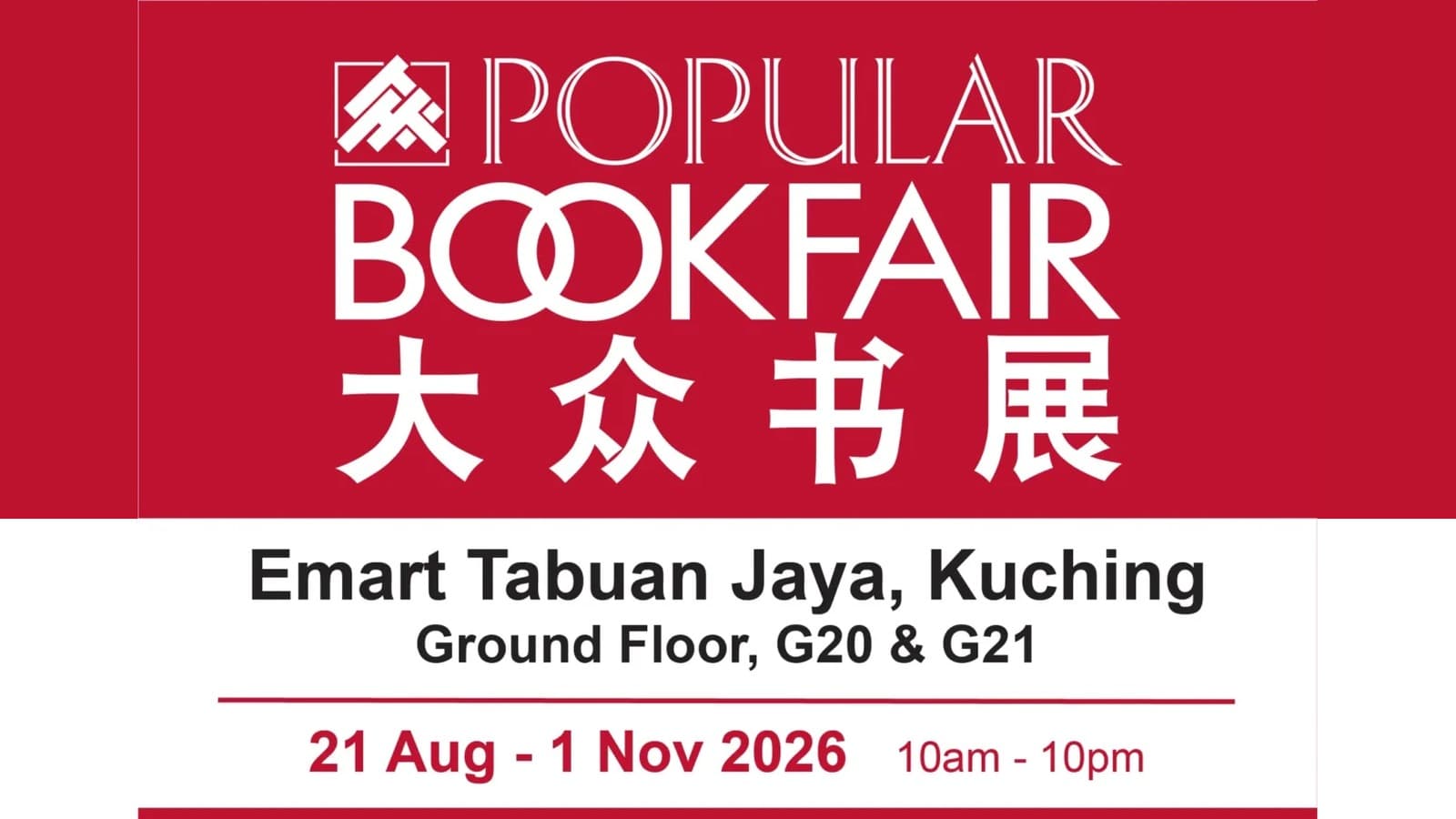 POPULAR Bookfair Kuching After AEON Mall: Emart Tabuan Jaya Till 1 Nov, Aiman Mall in September, 20% Storewide 28-31 Aug