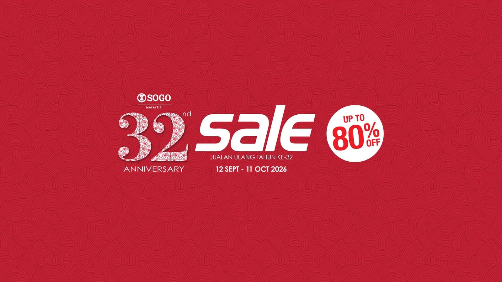 SOGO Sale October 2026: 32nd Anniversary Sale to 11 Oct, Up to 60% Off Fragrance at SOGO KL, and Crazy About Home to 25 Oct (Members' Day Ended 6 Sep)