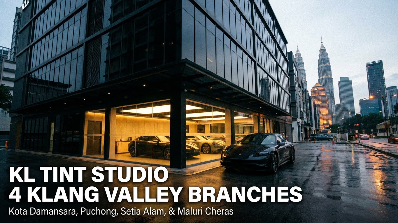 KL Tint Studio (Kota Damansara, Setia Alam, Maluri Cheras, Puchong)