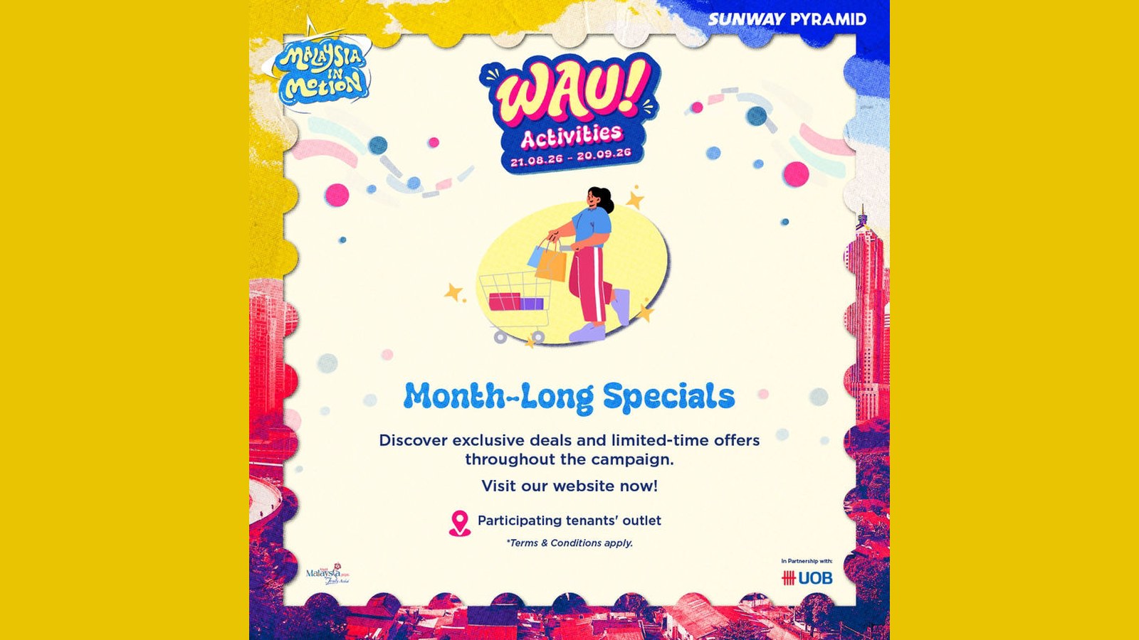 Sunway Pyramid — Malaysia in Motion Month-Long Specials, to 20 September